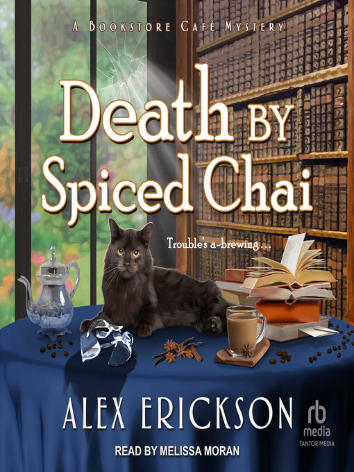 Title details for Death by Spiced Chai by Alex Erickson - Available